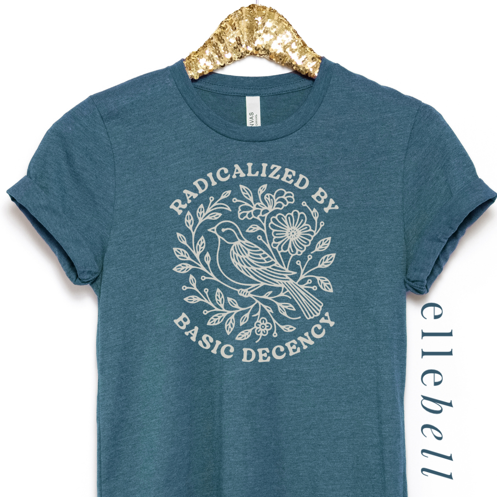 Radicalized by Basic Decency T-shirt (ships in 3-5 business days)