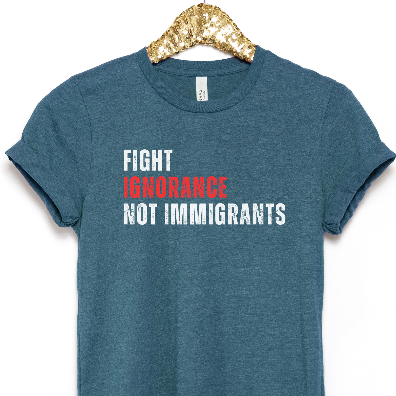 Fight Ignorance Not Immigrants - T-shirt
