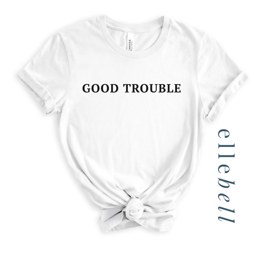 Good Trouble - T-shirt