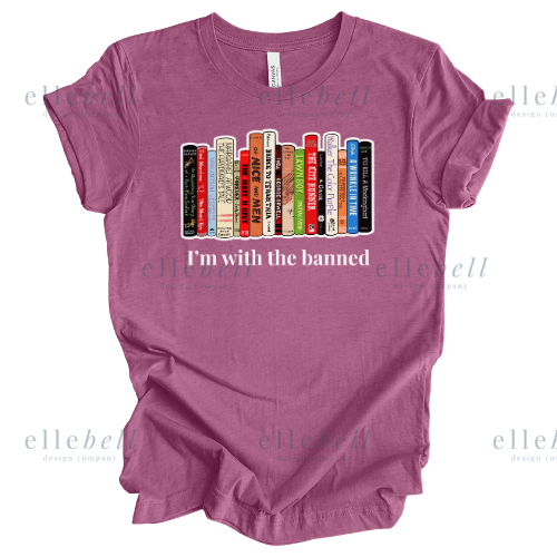 I'm With The Banned T-Shirt (ships in 3-5 business days)