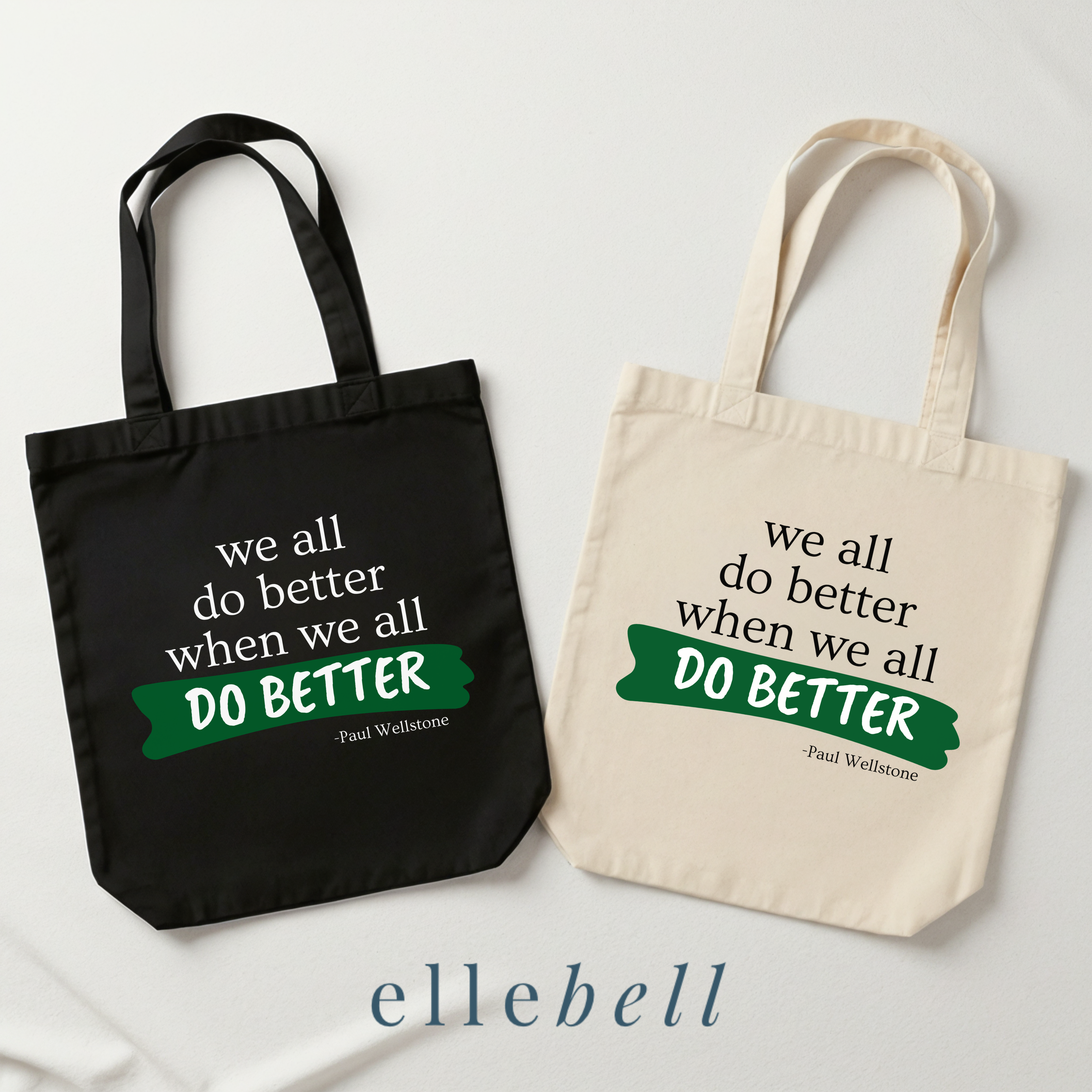 We All Do Better When We All Do Better - Tote Bag