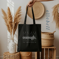 You Are Enough - Tote Bag