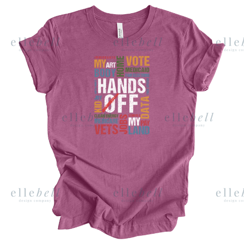 Hands Off t-Shirt (ships in 3-5 business days)
