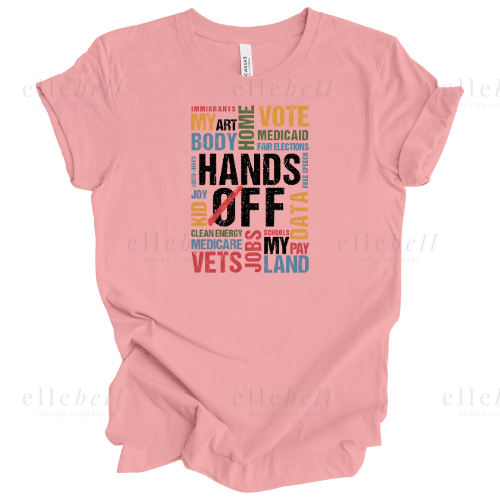 Hands Off t-Shirt (ships in 3-5 business days)