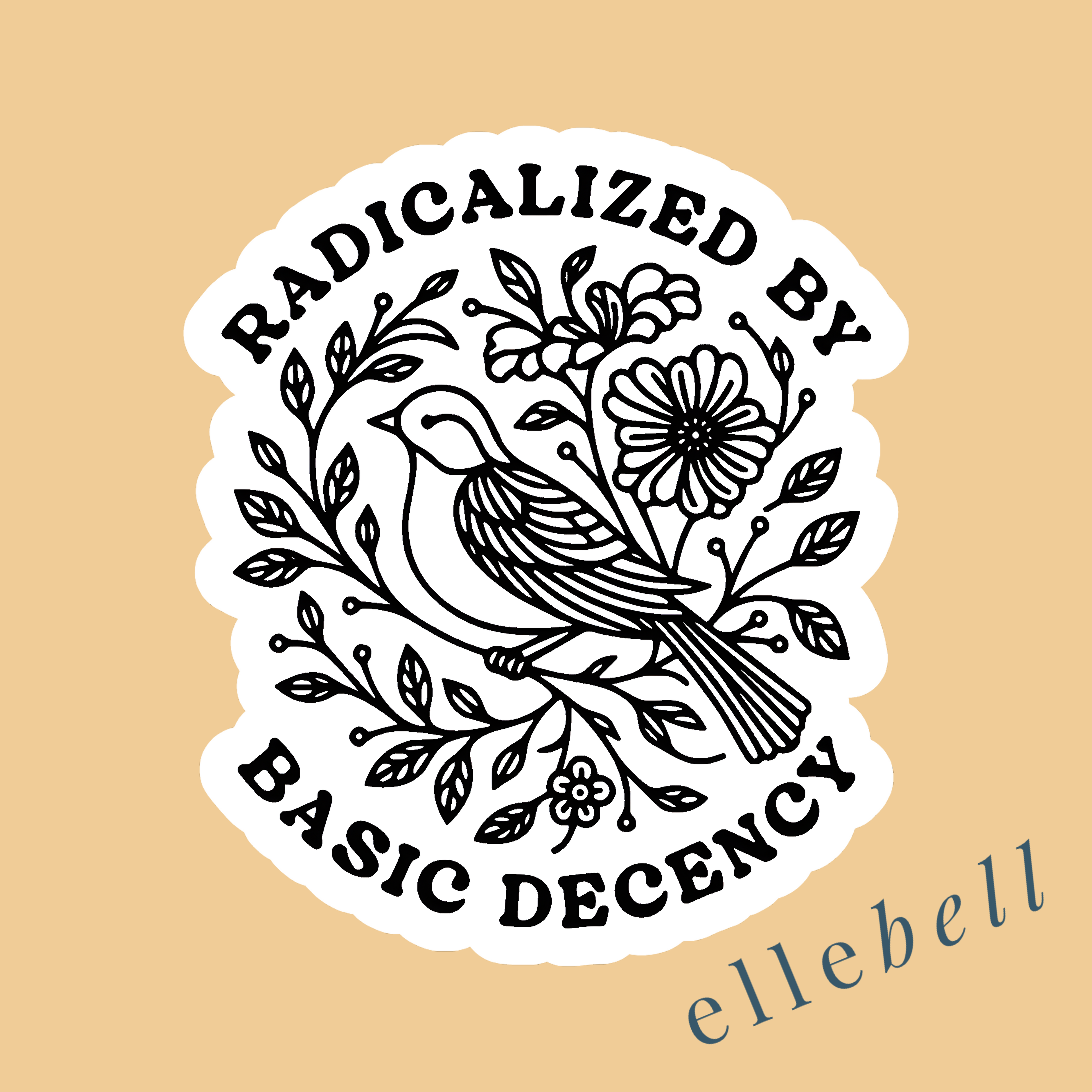 Radicalized By Basic Decency 3” Vinyl Sticker