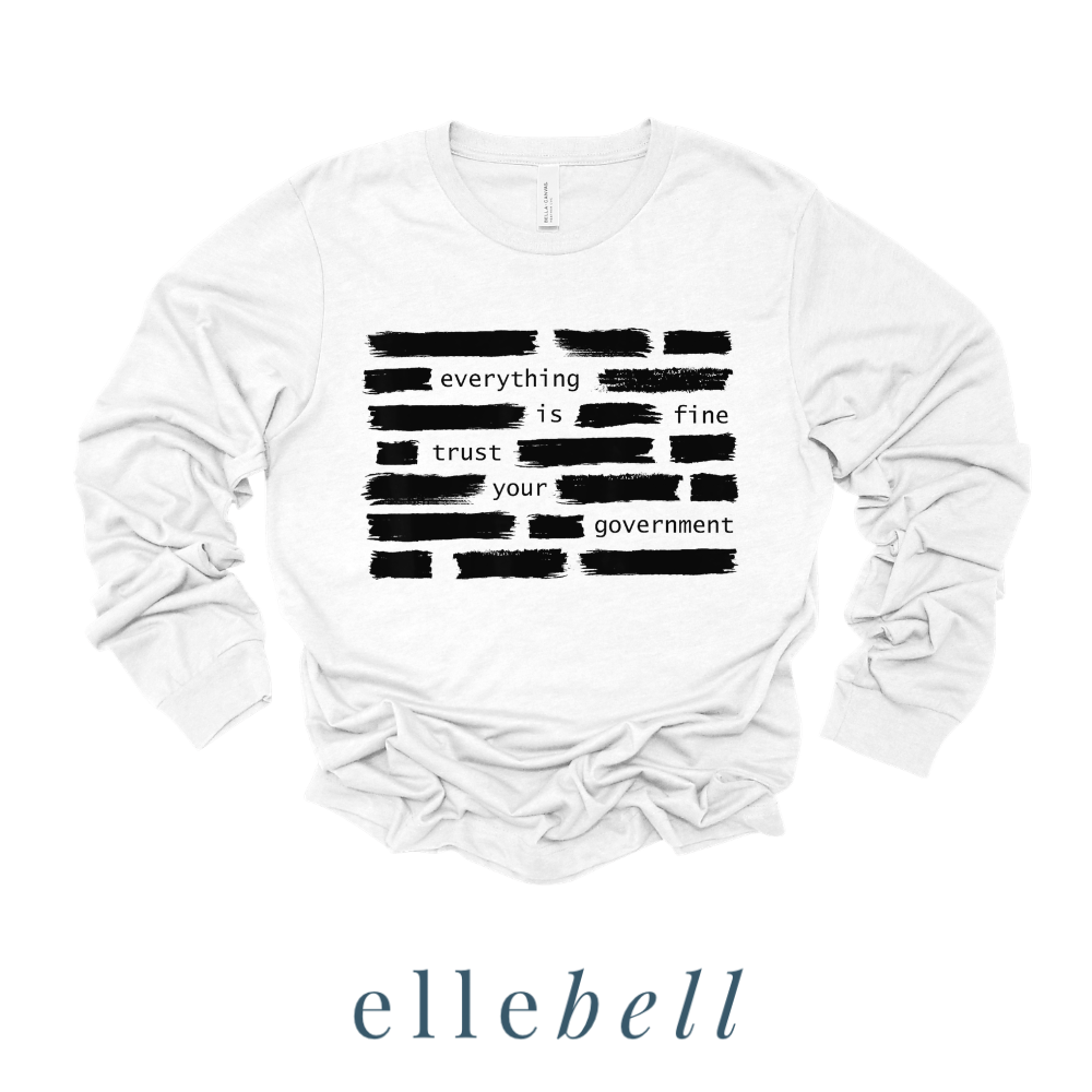 Trust Your Government - Long Sleeve Tee