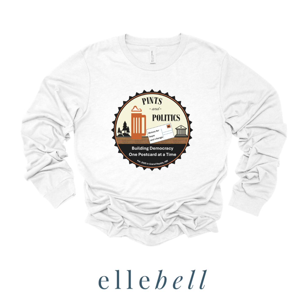 Pints and Politics - Long Sleeve Tee